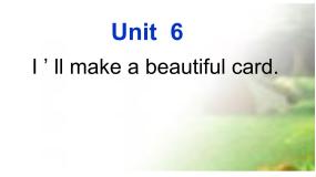 小学湘少版Unit 6 I'll make a beautiful card.教学演示ppt课件