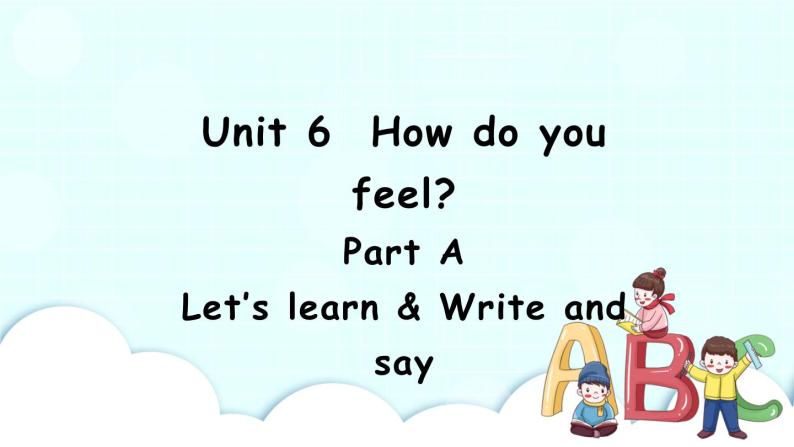 Unit 6 Part A 第1课时 课件+素材01