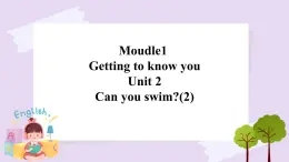 Unit2 Can you swim 第二課時(shí) 課件+教案+練習(xí)+素材