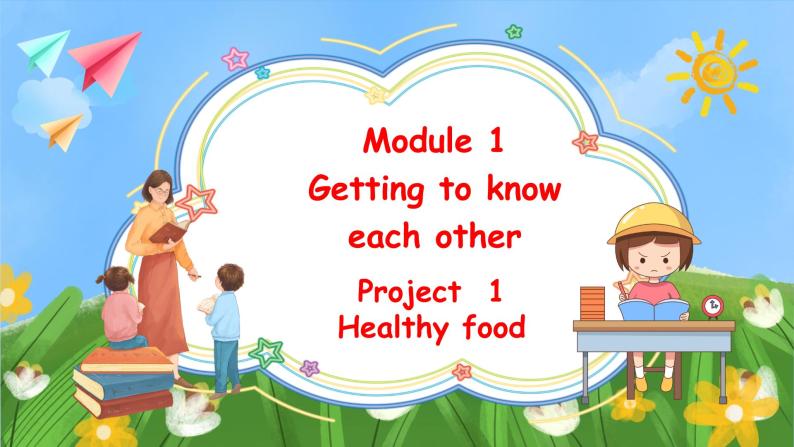 Module 1 Project 1 Healthy food（课件）牛津上海版（三起）英语六年级上册01