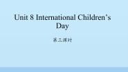湘少版六年级下册Unit 8 International Children's Day课前预习ppt课件