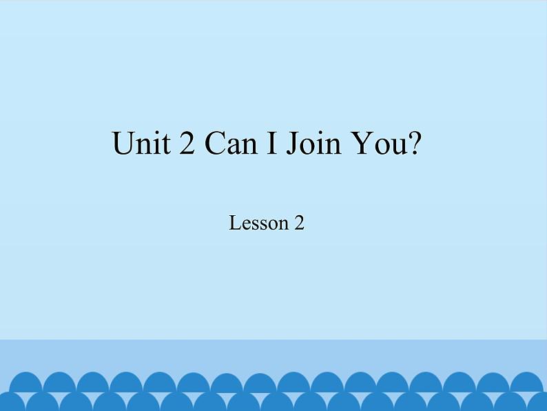 教育科学出版社小学英语六年级下册(EEC) Unit 2 can I join you 课件101