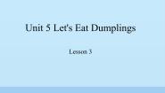 小学英语教科版 (EEC)六年级下册Unit 5 Let's eat dumplings课文课件ppt