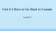教科版 (EEC)六年级下册Unit 6 I have to go back to Canada评课课件ppt