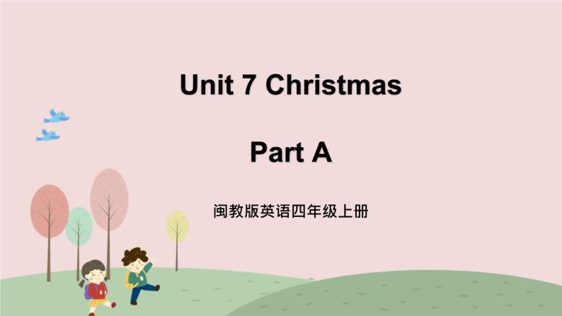 闽教英语四上 Unit 7 《Christmas》 Part A 课件PPT01