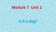 外研版 (一年级起点)一年级上册Unit 1 Is it a dog?课文配套课件ppt