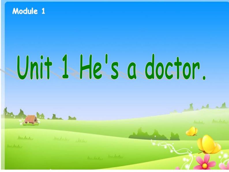 外研版（一年级起点）小学一年级英语下册 Module 1 Unit 1 He's a doctor.  课件01