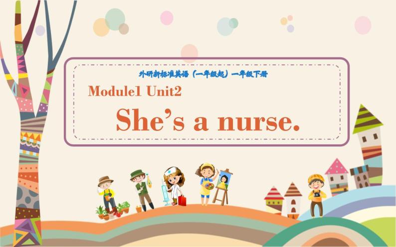 外研版（一年级起点）小学一年级英语下册 Module 1 Unit 2 She’s a nurse.    课件101