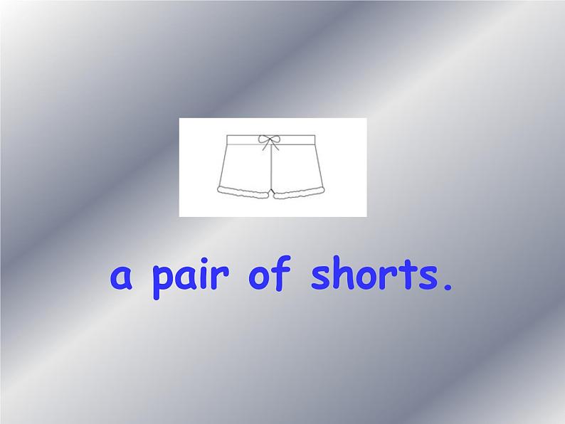 外研版(一年级起点)小学一年级英语下册 Module 8 Unit 1 There is a pair of shorts under that duck. 课件04