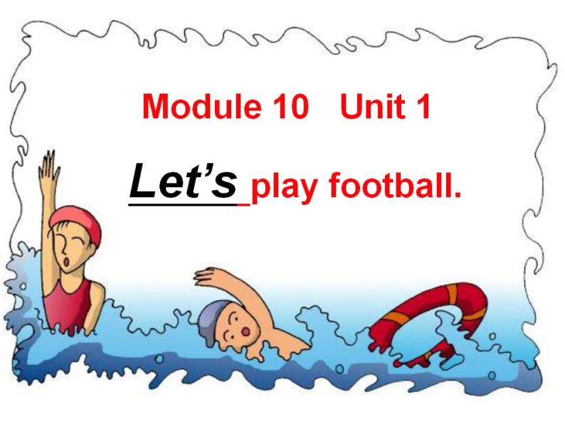 外研版（一年级起点）小学一年级英语下册 Module 10  Unit 1  Let’s play football!  课件401