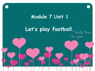 外研版（一年级起点）小学一年级英语下册 Module 10  Unit 1  Let’s play football!  课件5