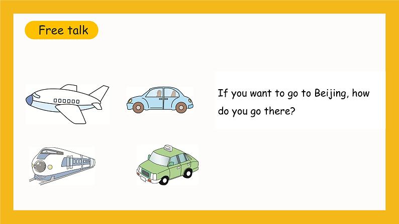 冀教版英语五年级上册Unit 3 Lesson 16 《How Can We Go to Beijing》课件04