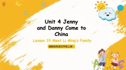 冀教版英语五年级上册Unit 4 Lesson 19《Meet Li Ming‘s Family》课件