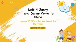 冀教版英语五年级上册Unit 4 Lesson 23《What Do We Need for the Trip》课件