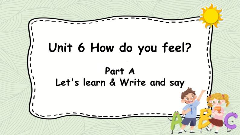 人教版六年级英语上册 Unit 6 Part A 第2课时Let's learn&Write and say 课件01
