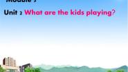 小学英语外研版 (一年级起点)二年级下册Module 5Unit 2 What are the kids playing?教课ppt课件