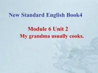 外研版（一年级起点）小学二年级英语下册 Module 6  Unit 2   My grandma usually cooks.   课件1