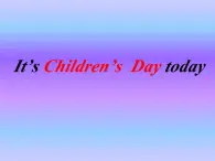 外研版（一年级起点）小学二年级英语下册 Module 7  Unit 1   It's Children's Day today   课件6