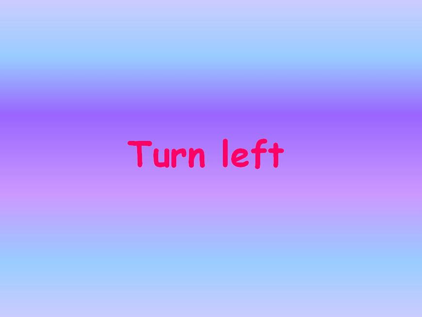 外研版(一年級起點(diǎn))小學(xué)二年級英語下冊 Module 9 Unit 1 Turn left 課件4第1頁