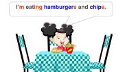 外研版 (一年级起点)三年级上册Unit 2 I’m eating hamburgers and chips.课文内容ppt课件