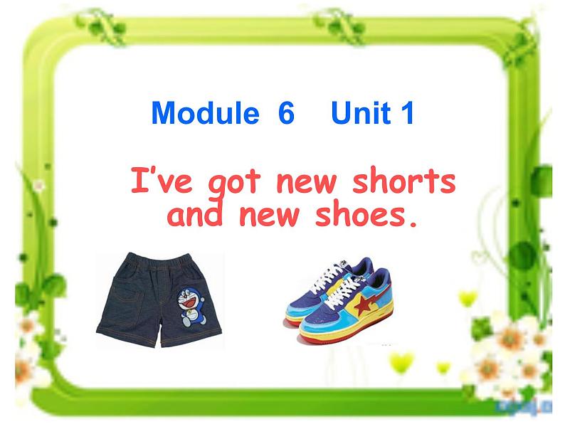 外研版(一年级起点)小学三年级英语上册 Module 6 Module 6 Unit 1 I've got new shorts and new shoes. 课件201