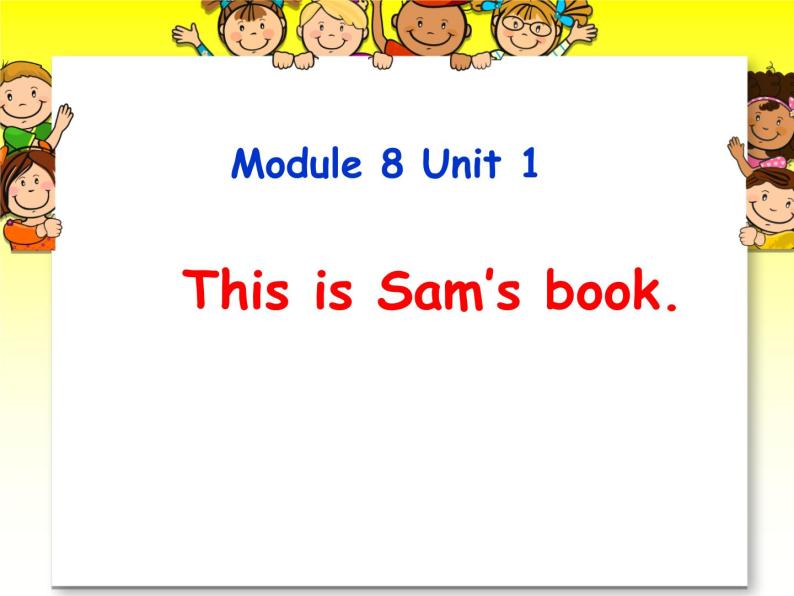 外研版（一年级起点）小学三年级英语上册 Module 8 Unit 1 This is Sam's book.   课件01