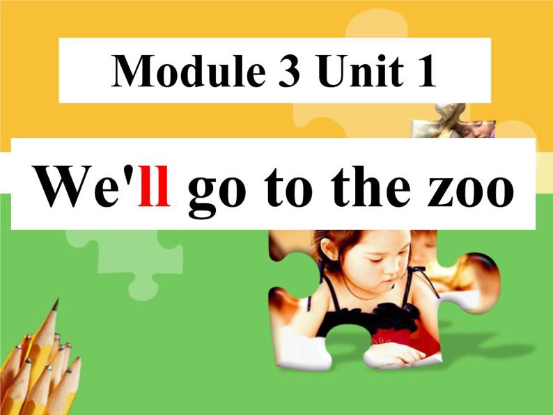 外研版（一年级起点）小学三年级英语下册 Module 3 Unit 1 We'll go to the zoo.   课件01