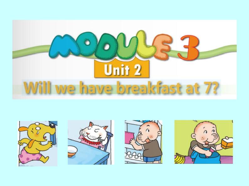 外研版（一年级起点）小学三年级英语下册 Module 3 Unit 2 Will we have breakfast at 7？   课件101