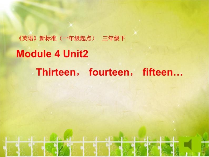 外研版（一年级起点）小学三年级英语下册 Module 4 Unit 2 Thirteen, fourteen, fifteen…    课件01
