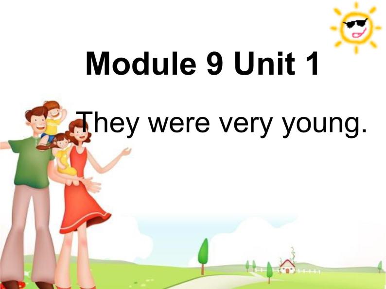 外研版（一年级起点）小学三年级英语下册 Module 9 Unit 1 They were very young.   课件01