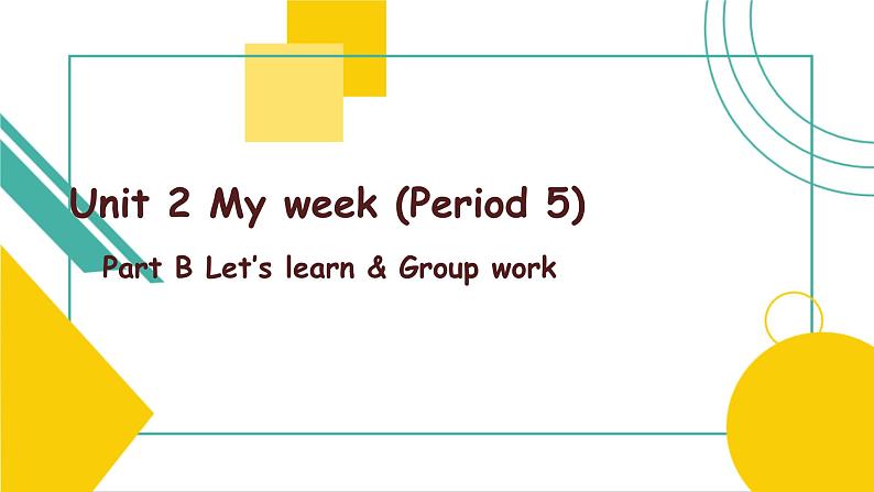 Unit 2 My week Part B Let 's learn 课件第1页