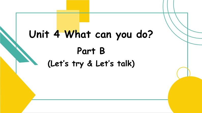 Unit 4 What can you do_ B Let 's talk 课件第1页