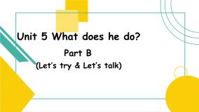 Unit 5 What does he do？ PB Let's talk 课件()