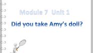 外研版 (一年级起点)四年级上册Module 7Unit 1 Did you take Amy’s doll?背景图ppt课件