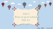 小学英语人教版 (PEP)六年级上册Unit 2 Ways to go to school Part A授课ppt课件