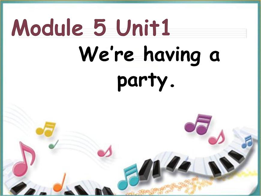 外研版(一年級(jí)起點(diǎn))小學(xué)四年級(jí)英語下冊(cè)Module 5 Unit 1 We 're having a party. 課件第1頁