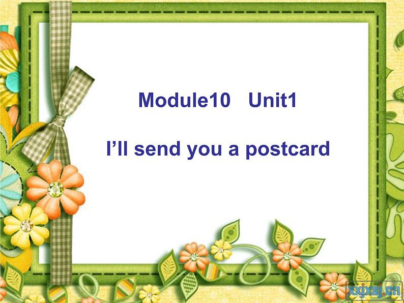 外研版(一年级起点)小学四年级英语下册Module 10 Unit 1 I'll send you a postcard. 课件101