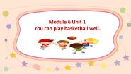 英语外研版 (一年级起点)Unit 1 You can play basketball well.多媒体教学ppt课件
