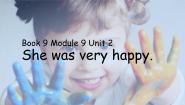 小学英语外研版 (一年级起点)五年级上册Module 9Unit 2 She was very happy.课前预习ppt课件