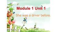 外研版 (一年级起点)五年级下册Module 1Unit 1 She was a driver before.图文课件ppt