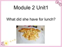 小学英语外研版 (一年级起点)五年级下册Unit 1 What did she have for lunch?教学演示ppt课件