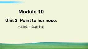 小学英语Unit 2 Point to her nose课文ppt课件