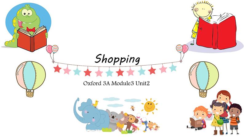 【环节有趣 寓教于乐】M3U2 Shopping 英语复习课件 三年级上册 上海牛津版(试用)01