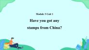 小学英语外研版 (一年级起点)六年级上册Unit 1 Have you got any stamps from China?优质课件ppt