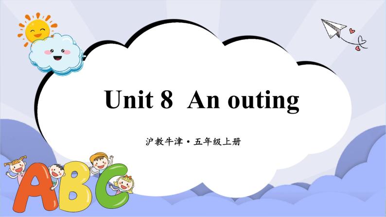 沪教英语五年级上册 Unit 8 An outing 课件+素材01