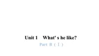 英语Unit 1 What's he like? Part B示范课ppt课件