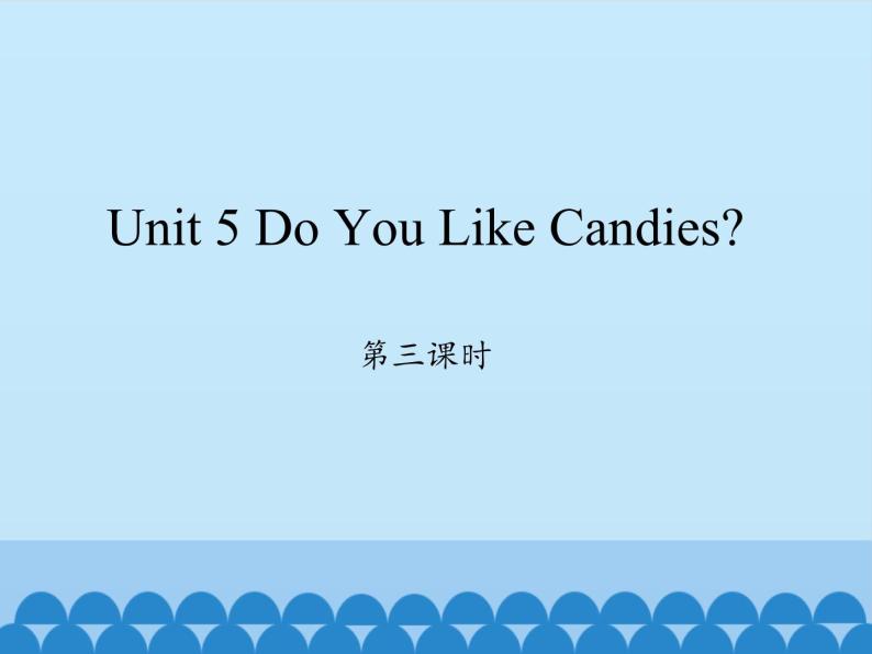 陕旅版（三年级起）小学三年级英语下册 Unit 5 Do You Like Candies    课件101