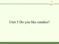 陕旅版（三年级起）小学三年级英语下册 Unit 5 Do You Like Candies    课件3