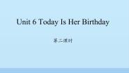 小学英语陕旅版四年级下册Unit 6 Today Is Her Birthday备课ppt课件