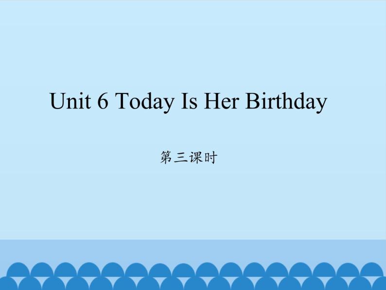 陕旅版（三年级起）小学四年级英语下册 Unit 6 Today Is Her Birthday   课件201